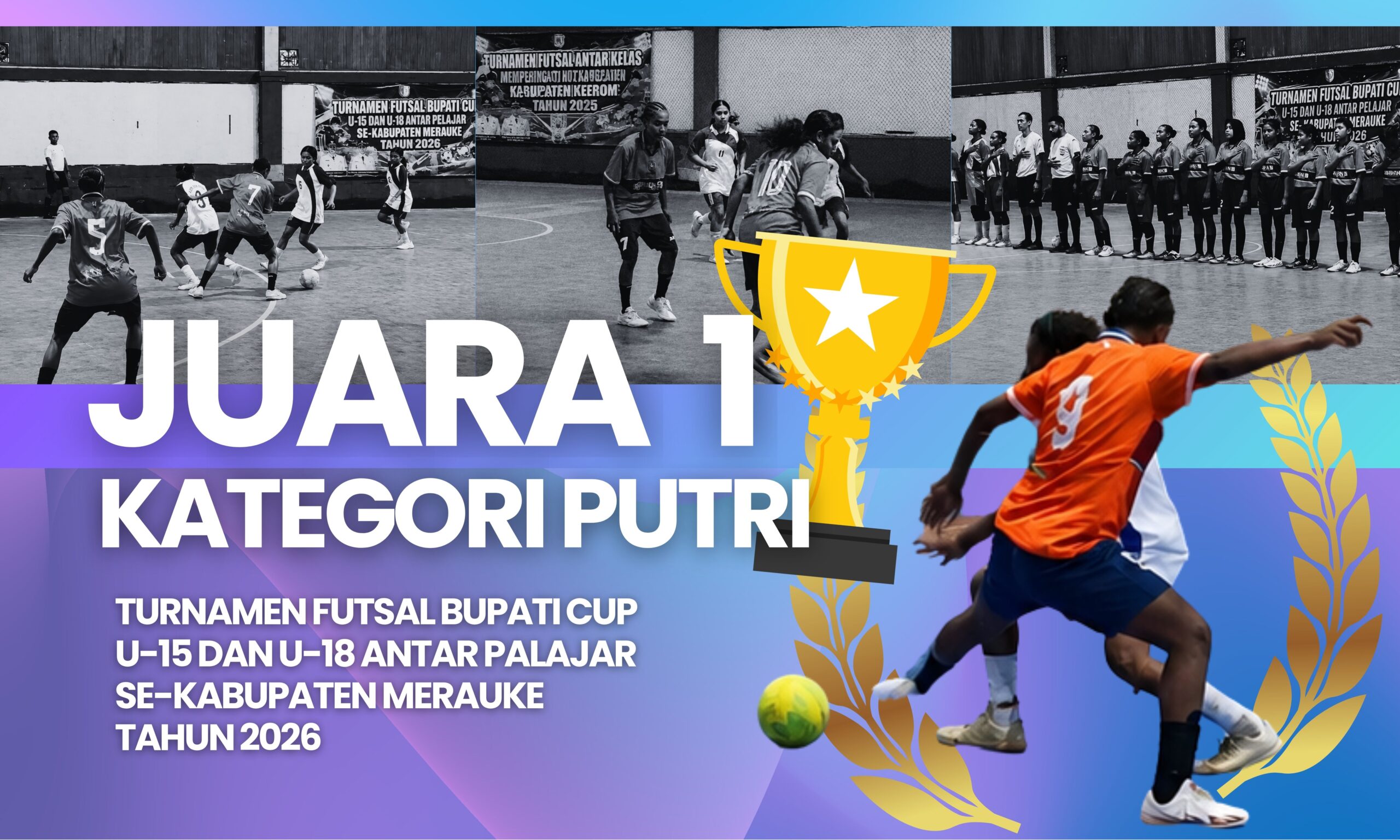 GEMILANG! TIM FUTSAL PUTRI RAIH JUARA 1 BUPATI CUP 2026